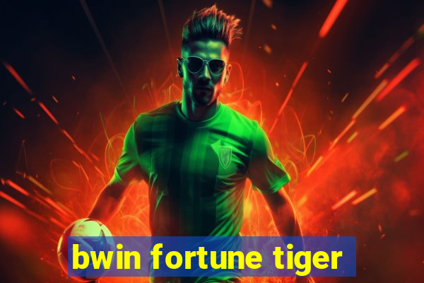 bwin fortune tiger